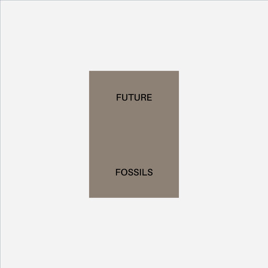 Future Fossils